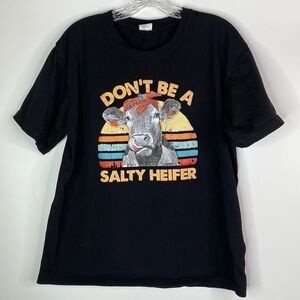 Don't Be A Salt Heifer Black Sassy Cow Tshirt Size Large